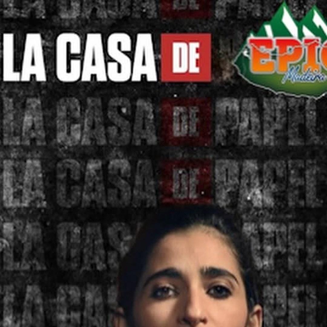 Text 'La Casa de Papel' with part of a person's face and logo overlay.